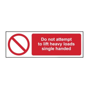 Do Not Attempt To Lift Heavy Loads Single Handed