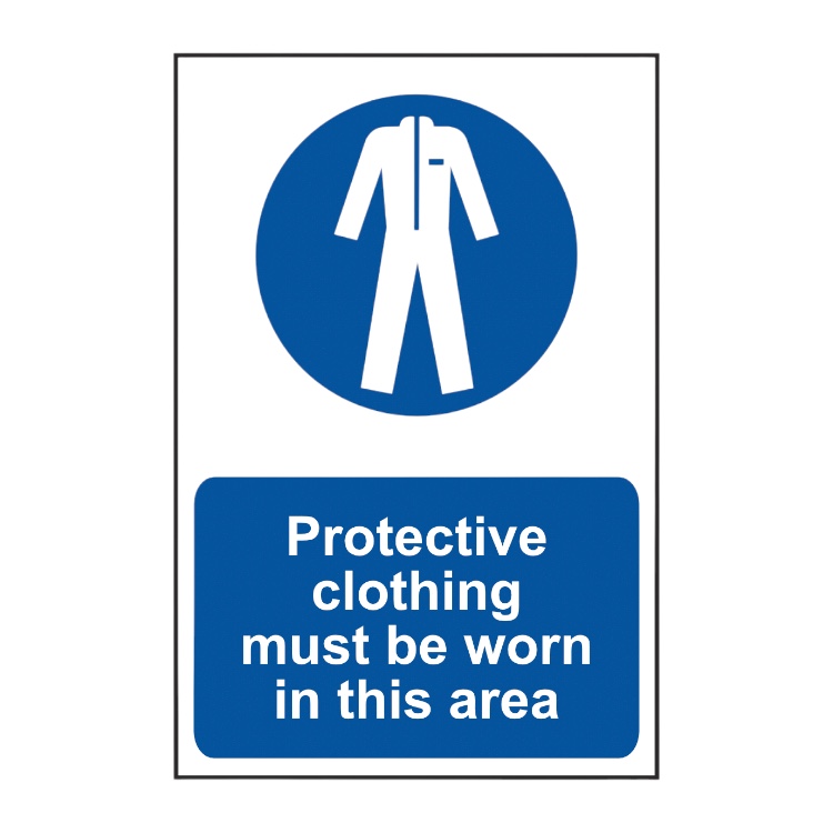 Protective Clothing Must Be Worn