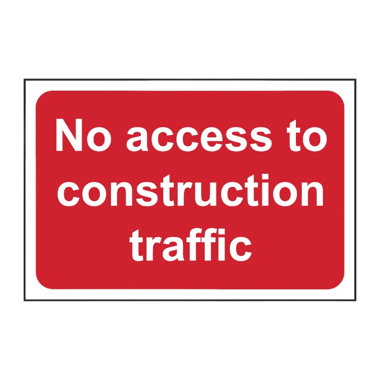 No Access To Construction Traffic