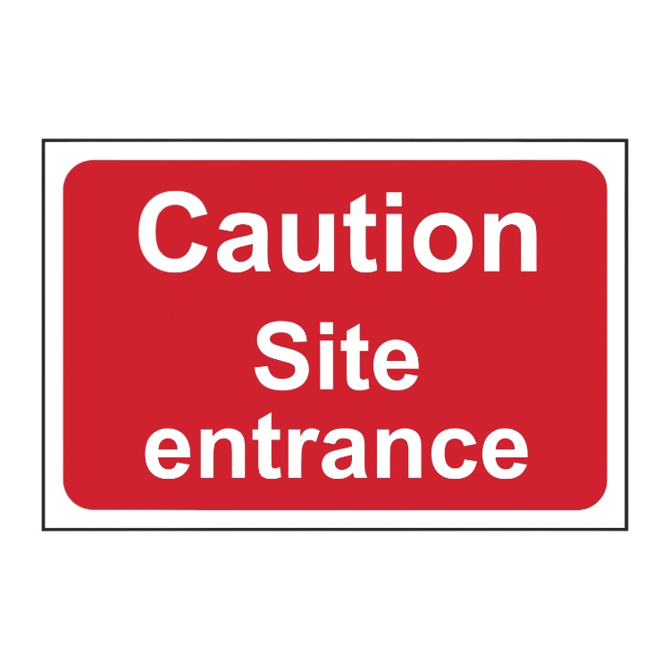 Caution - Site Entrance