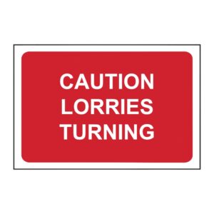 Caution - Lorries Turning