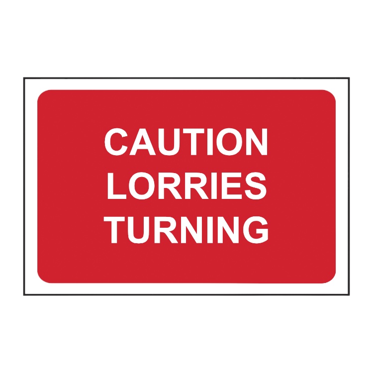 Caution - Lorries Turning
