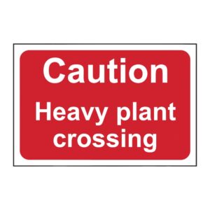 Caution - Heavy Plant Crossing