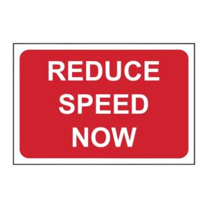 Reduce Speed Now